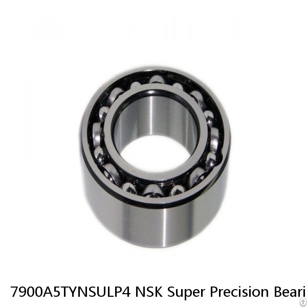 7900A5TYNSULP4 NSK Super Precision Bearings