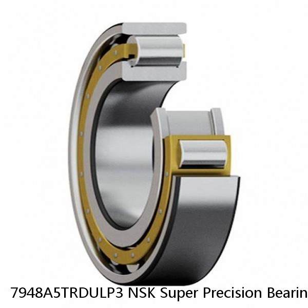 7948A5TRDULP3 NSK Super Precision Bearings