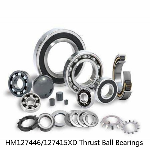 HM127446/127415XD Thrust Ball Bearings