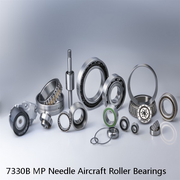 7330B MP Needle Aircraft Roller Bearings