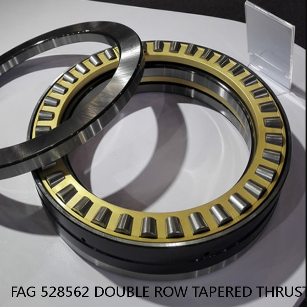 FAG 528562 DOUBLE ROW TAPERED THRUST ROLLER BEARINGS