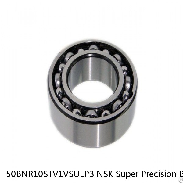 50BNR10STV1VSULP3 NSK Super Precision Bearings